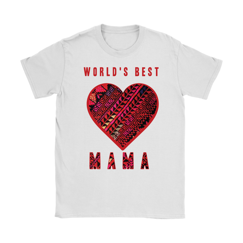 World's Best Mama MOTHER'S DAY T-SHIRT (WOMEN)