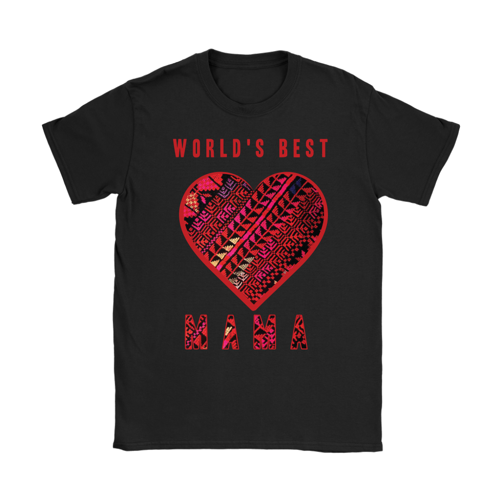 World's Best Mama MOTHER'S DAY T-SHIRT (WOMEN)