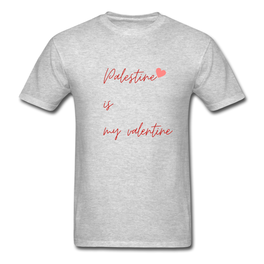 Palestine is my Valentine Unisex T-Shirt - heather gray