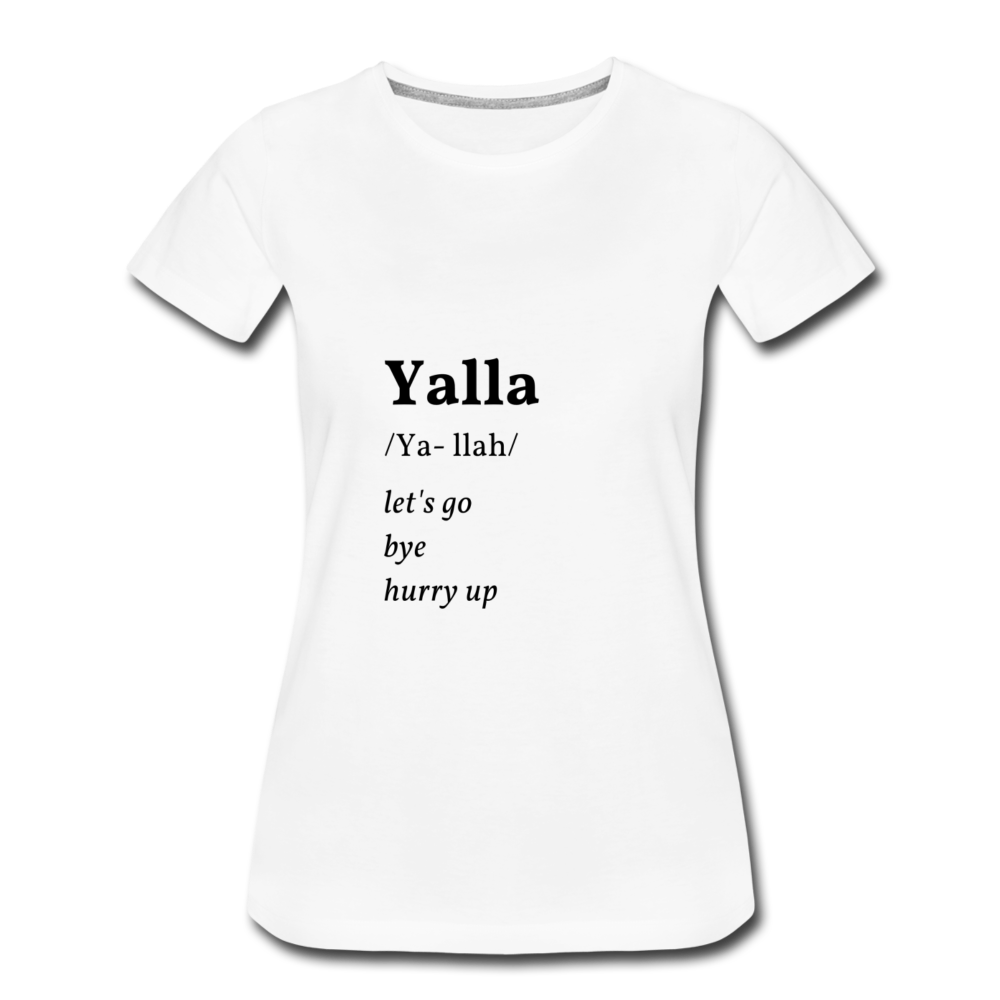 Yalla Women’s Premium T-Shirt - white